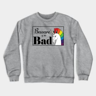 Beware of the Bad Unicorn Meme, Unicorn Print, Bad Unicorn, Unique Design, Crewneck Sweatshirt